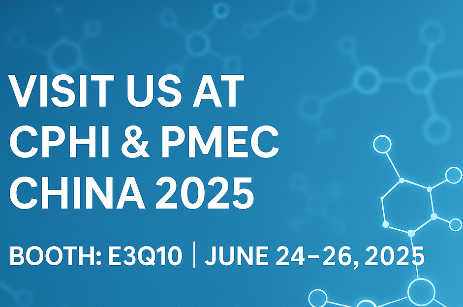 Запознајте нè на CPHI & PMEC China 2025 - Откријте ги нашите нови API и ексципиенти!